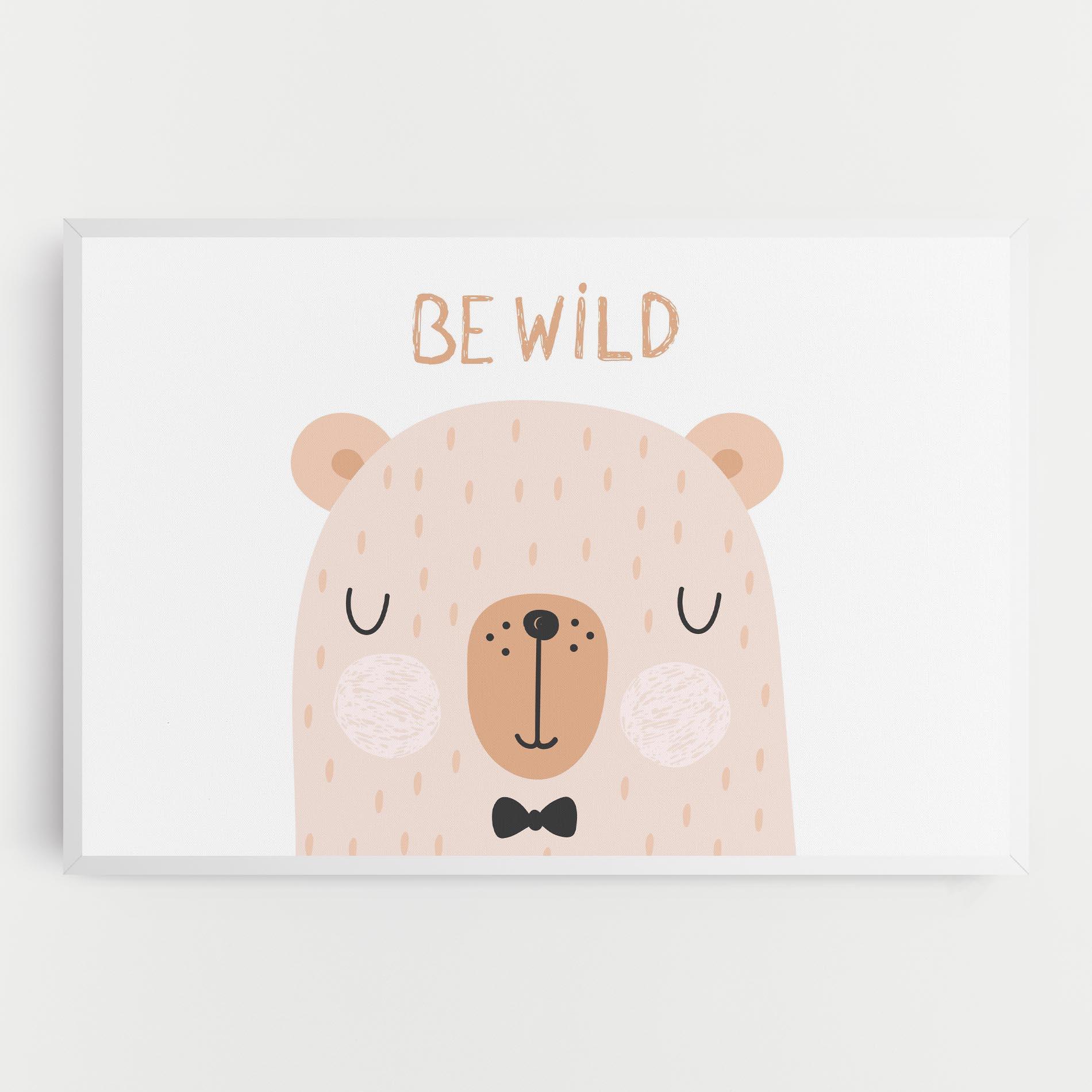 Vászonkép Bear Be Wild mockup 0